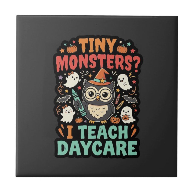 Halloween Daycare Teacher Tiny Monsters Ceramic Tile (Front)