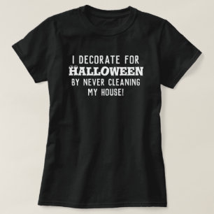 Halloween Decoration Humour Dark T-Shirt