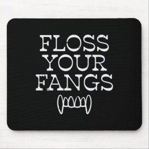 Halloween Dentist Floss Your Fangs Dental Vampire Mouse Pad
