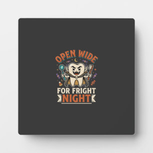 Halloween Dentist Fright Night Plaque