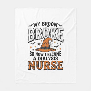 Halloween Dialysis Nurse Witch Broom Broke Shirt_1 Fleece Blanket