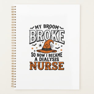 Halloween Dialysis Nurse Witch Broom Broke Shirt_1 Planner