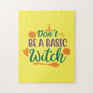 Halloween Do Not Be A Basic Witch Jigsaw Puzzle