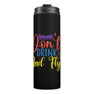 Halloween Do Not Drink And Fly Birthday Thermal Tumbler