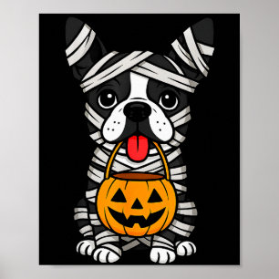 Halloween Dog Boston Terrier Mummy Costume Men Wom Poster