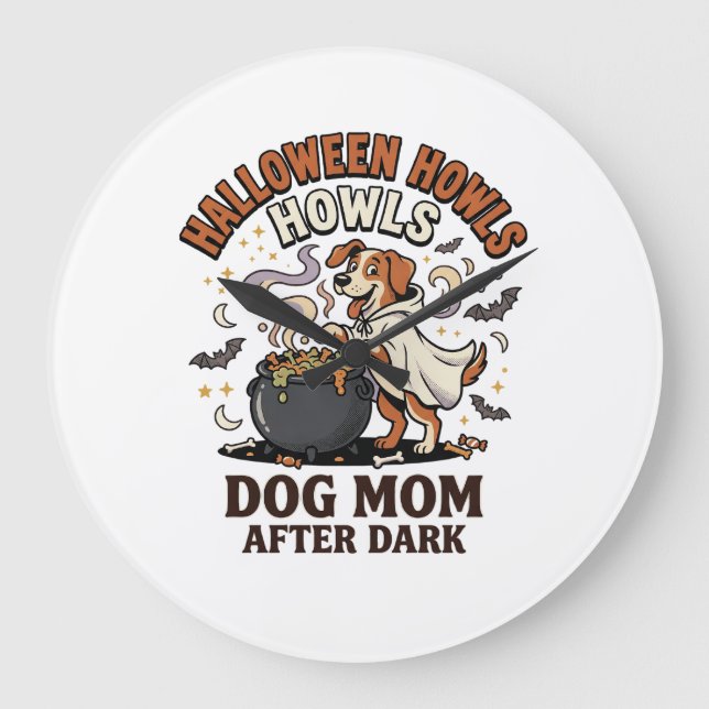 Halloween Dog Mum After Dark Large Clock (Front)