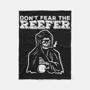 Halloween Dont Fear Reefer Grim Reaper Funny Costu Fleece Blanket