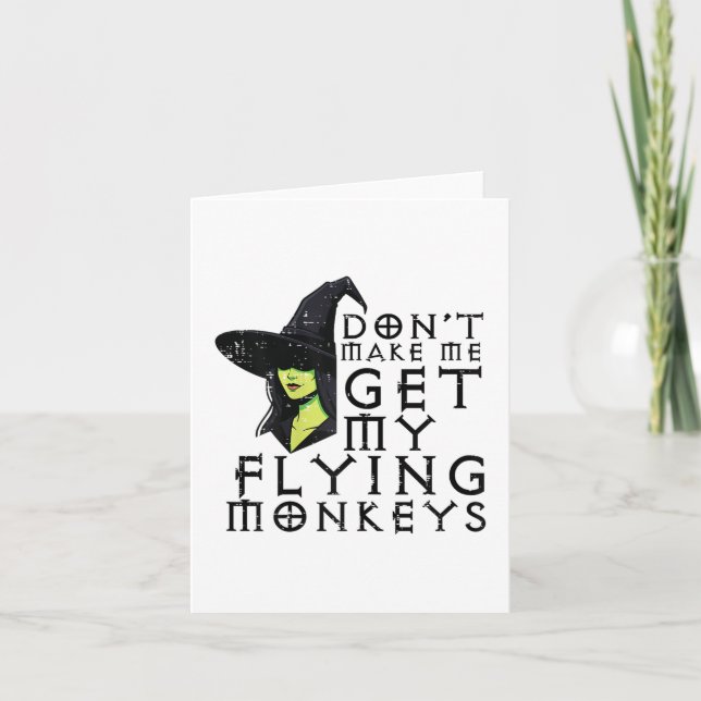 Halloween Dont Make Me Get Monkeys Funny Witch Cos Card (Front)