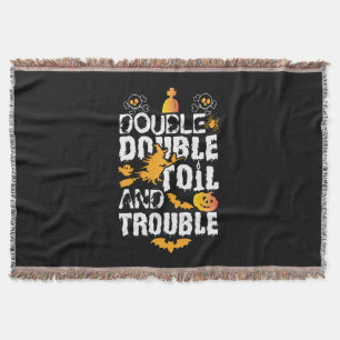 Halloween Double Double Oil And Trouble Birthday Throw Blanket