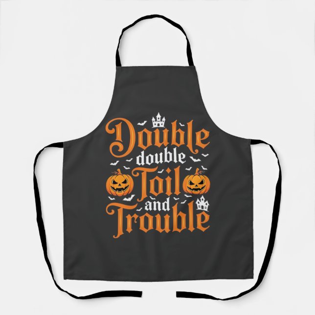 Halloween Double Double Toil and Trouble_1 Apron (Front)