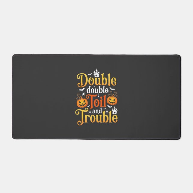 Halloween Double Double Toil and Trouble Witch Desk Mat (Front)