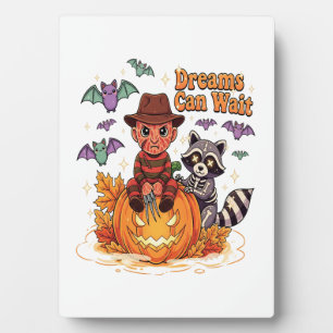 halloween Dreams Can Wait Horror Monster Plaque
