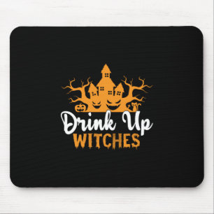 Halloween Drink Up Witches Birthday Mouse Pad