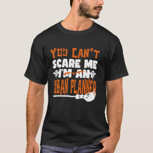 Halloween Easy Costume You Can't Scare Me I'm Urba T-Shirt