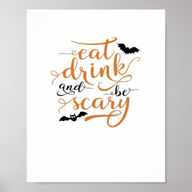 Halloween Eat Drink And Be Scary Creative Casual Poster (Front)