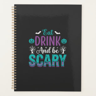 Halloween Eat Drink And Be Scary Design Planner