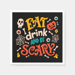 Halloween Eat Drink And Be Scary Modern Script Napkin