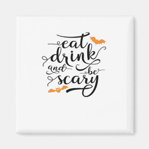 Halloween Eat Drink And Be Scary Retro Classic Magnet
