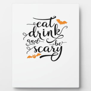 Halloween Eat Drink And Be Scary Retro Classic Plaque