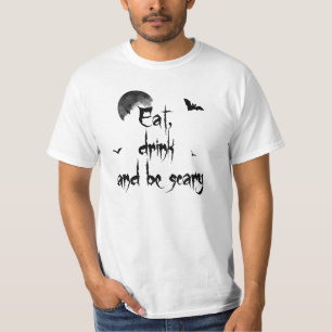 Halloween - Eat, drink and be scary T-Shirt