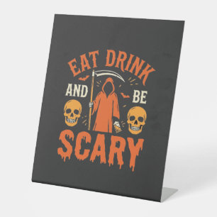Halloween Eat Drink Be Scary Reaper Design_1 Pedestal Sign