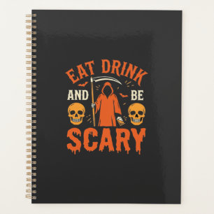 Halloween Eat Drink Be Scary Reaper Design_1 Planner