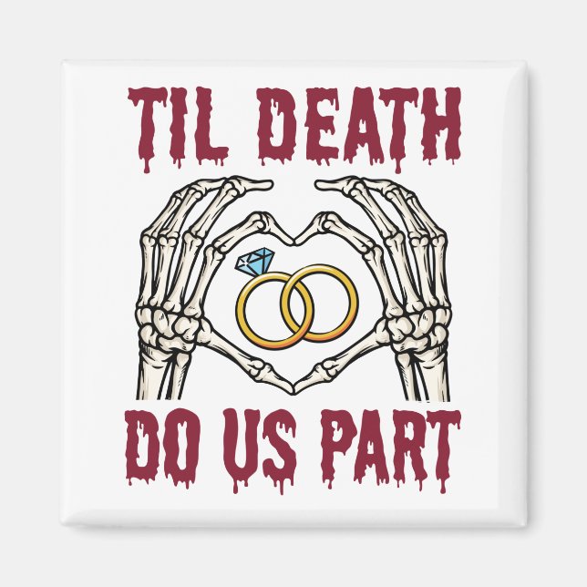 Halloween Engagement Til Death Do Us Part Magnet (Front)