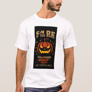 Halloween – Enter If You Dare T-Shirt