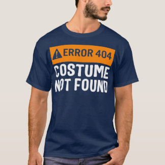 Halloween Error 404 Costume Not Found Coding _14 T-Shirt