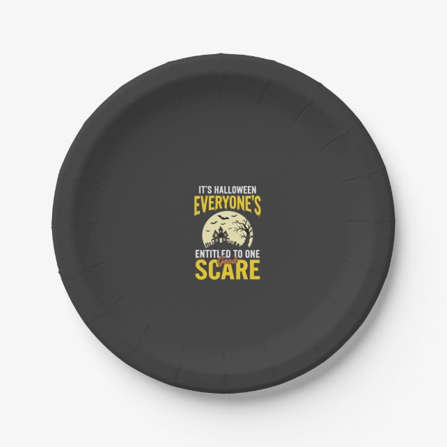 Halloween Everyone Entitled One Scare Design_1 Paper Plate (Front)