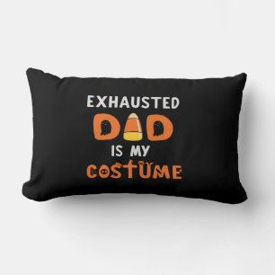 Halloween Exhausted Dad is My Costume Birthday Lumbar Cushion