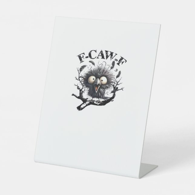 Halloween F-Caw-F Bird Cool Unique Pedestal Sign (Front)