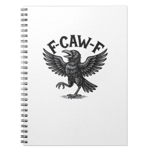 Halloween F-Caw-F Bird Crow Women Men Minimal Clea Notebook