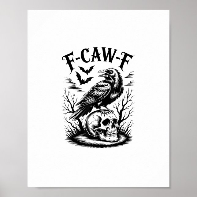 Halloween F-Caw-F Bird Crow Women Men Trendy Casua Poster (Front)