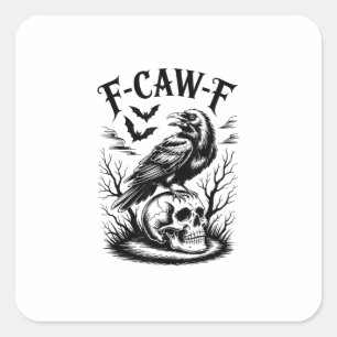 Halloween F-Caw-F Bird Crow Women Men Trendy Casua Square Sticker