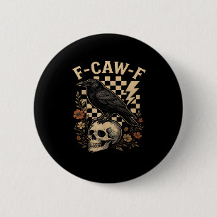 Halloween F-Caw-F Raven Bird F-Caw-F Crow Checkere 6 Cm Round Badge