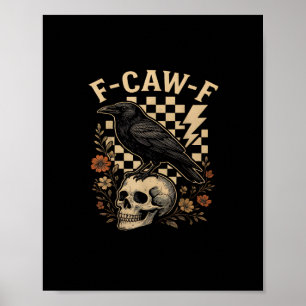 Halloween F-Caw-F Raven Bird F-Caw-F Crow Checkere Poster