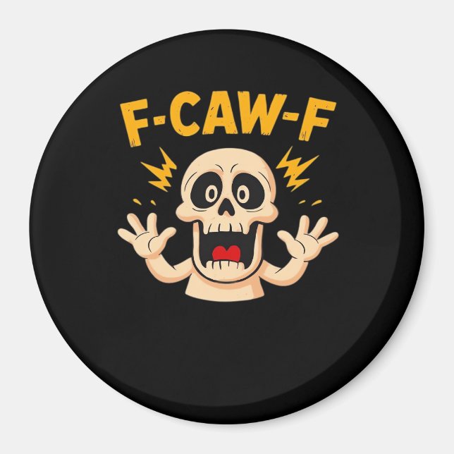 Halloween F-Caw-F Skull Magnet (Front)