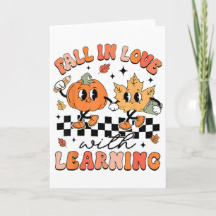 Halloween Fall In Love With Learning Thanksgiving  Card