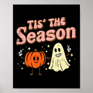 Halloween Fall Tis The Season Costume Women Girls Poster