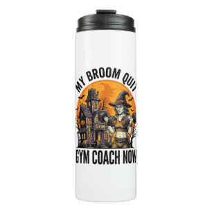 Halloween Fitness Trainer Witch Pumpkin Workout Gr Thermal Tumbler