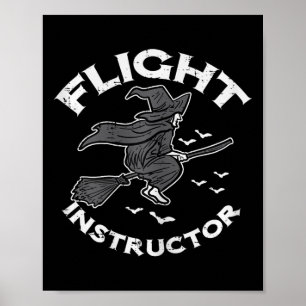 Halloween Flight Instructor Witch Funny Costume Wo Poster