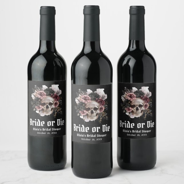 Halloween Floral Skull Bride or Die Bridal Shower Wine Label (Bottles)