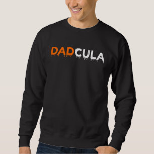 Halloween For Dad Dracula Dadcula Sweatshirt