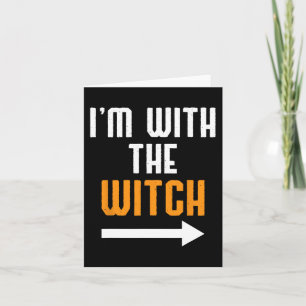 Halloween For Men I'm With The Witch Fun Hallowee Card