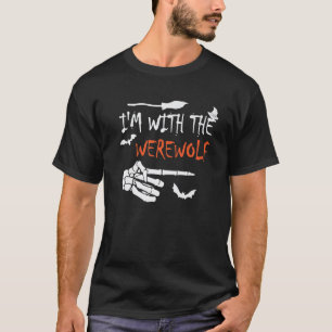 Halloween For Men Women I'm With The Werewolf Funn T-Shirt