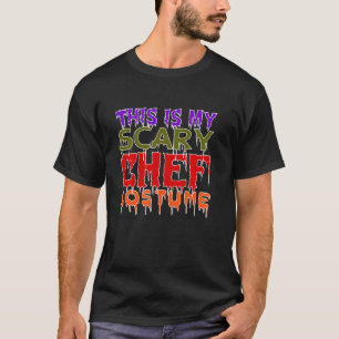 Halloween  For Women Men This Is My Scary Chef Cos T-Shirt