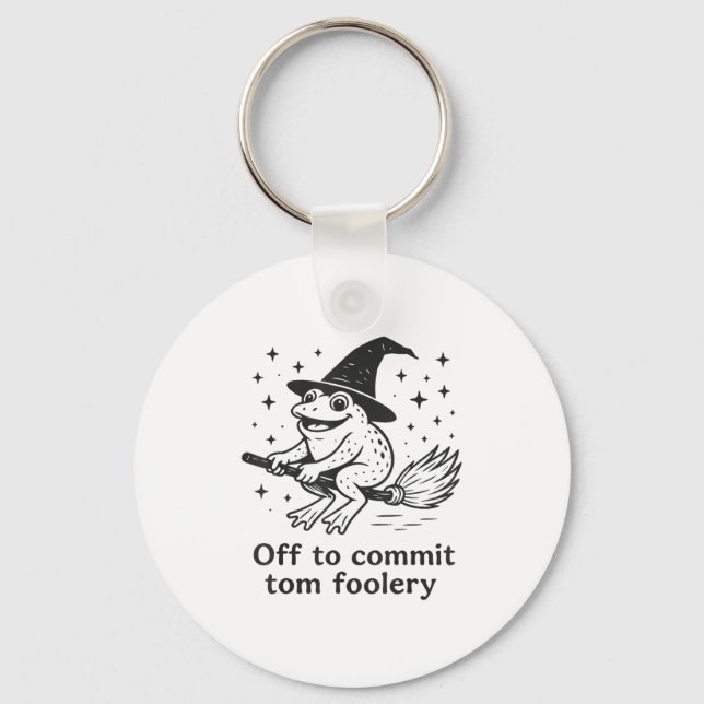 Halloween Frog Witch Off To Commit Tom Foolery Bro Key Ring (Front)
