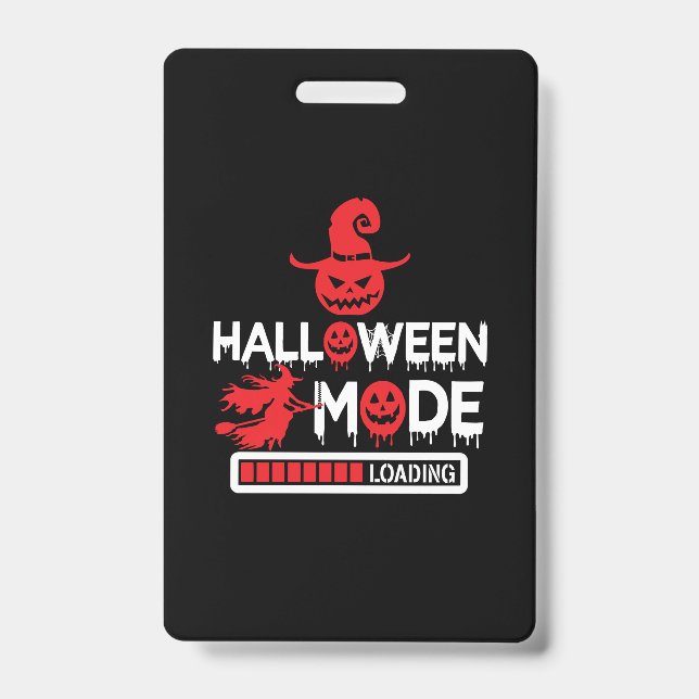 Halloween Funny Halloween Mode Loading Birthday ID Badge (Front)