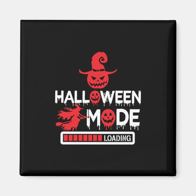 Halloween Funny Halloween Mode Loading Birthday Magnet (Front)